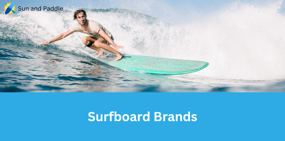 Best Surfboard Brands