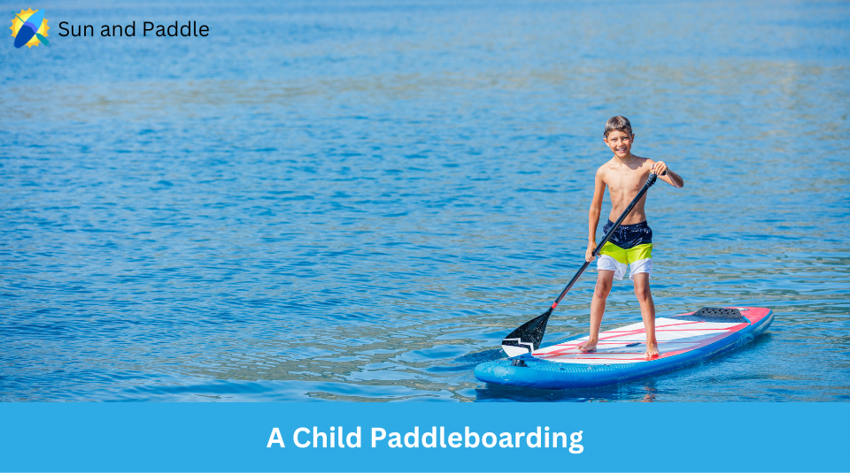 A Child on a Paddleboard