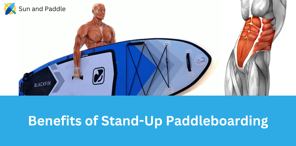 Stand-Up Paddleboarding Physical Benefits