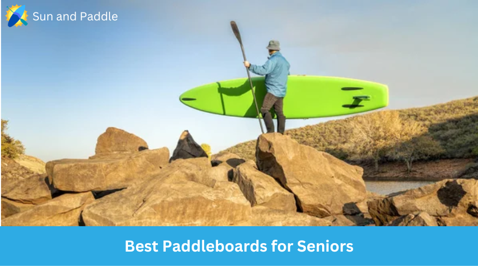 SUP for Seniors - Sun and Paddle