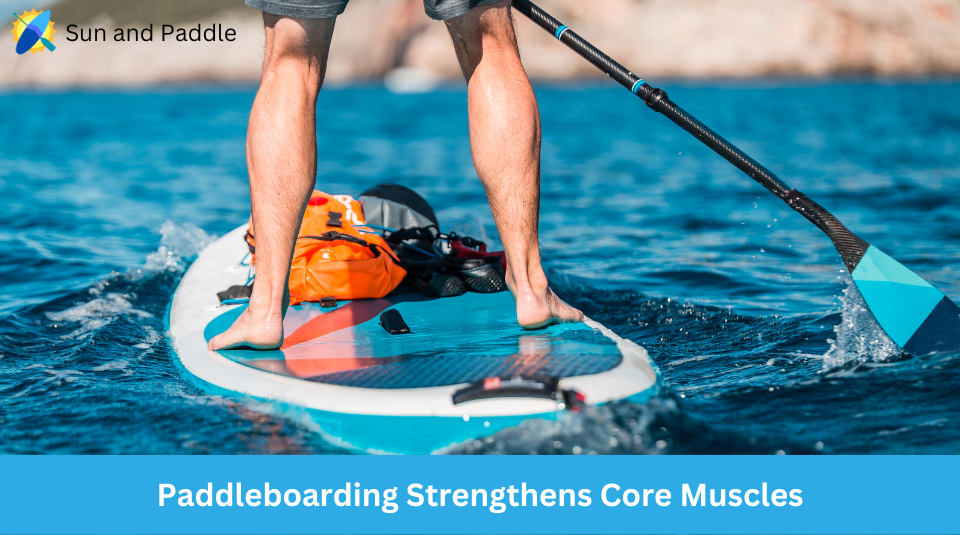 Paddleboarding is a Leg Workout