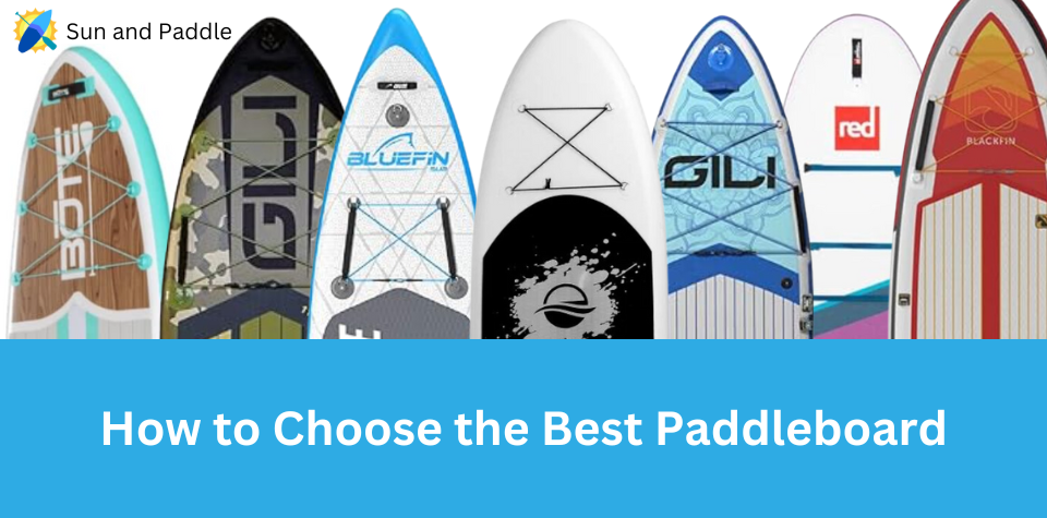 Best Paddleboard for Height and Weight